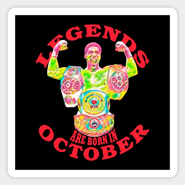 Legends Are Born In October Magnet by FightIsRight